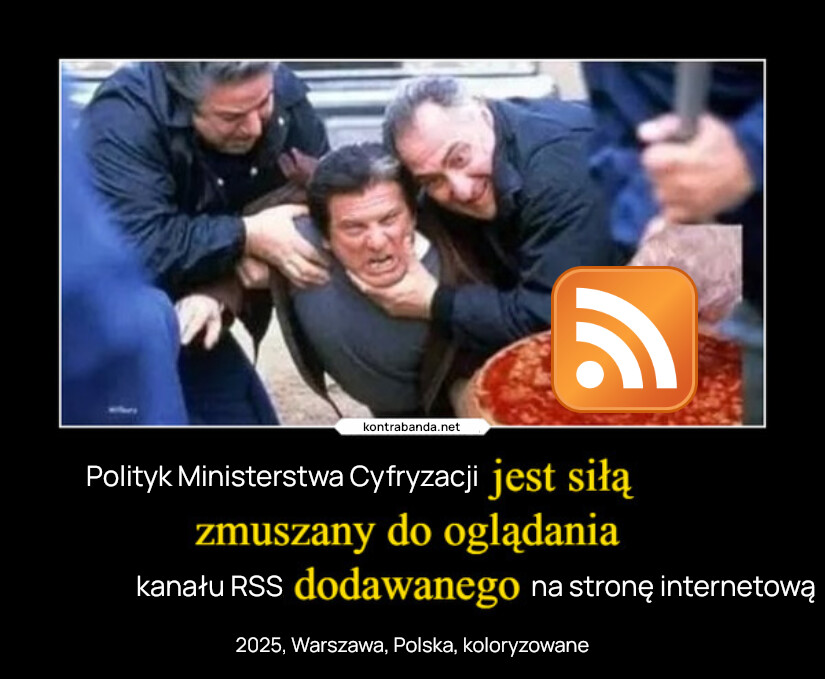 Polityk Ministerstwa Cyfryzacji jest siłą zmuszany do oglądania kanału RSS dodoawanego na stronę internetową
